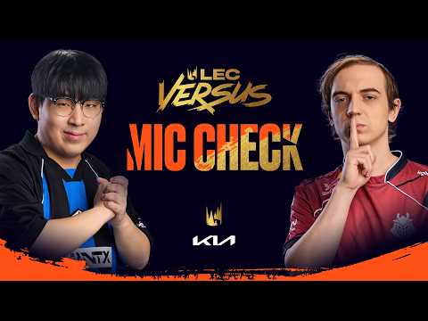 We're going to Barcelona! | Kia Mic Check | 2026 LEC Versus Playoffs