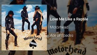 Motörhead – Love Me Like A Reptile (Official Audio)