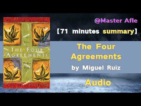 Summary of The Four Agreements by Miguel Ruiz | 71 minutes audiobook summary
