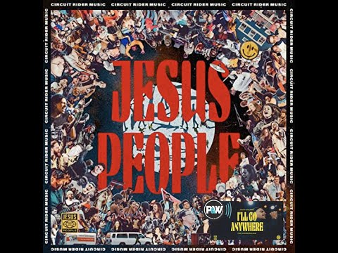 Story Behind the Song "I'll Go Anywhere" by Circuit Rider Music feat. Lucas McCloud