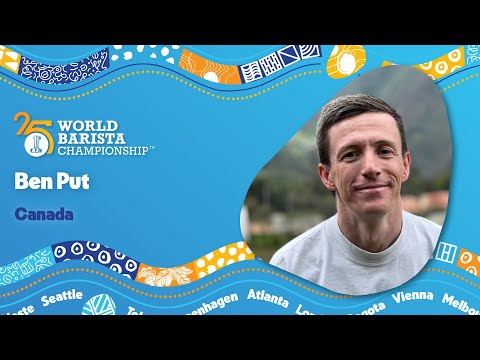 Ben Put, Canada | 2025 World Barista Championship