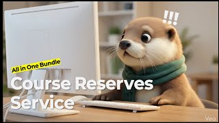 4. Course Reserves