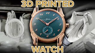 Watchmaker Makes 3D PRINTED Watches! Better Quality Than Most!