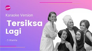 Download lagu Tersiksa Lagi - Karaoke Version mp3