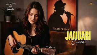 Download lagu GLENN FREDLY ● JANUARI [ COVER ] mp3