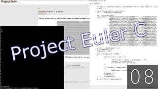 Project Euler in C #8: Largest Product in A Series