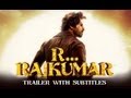 R...Rajkumar - Official Theatrical Trailer with English Subtitles