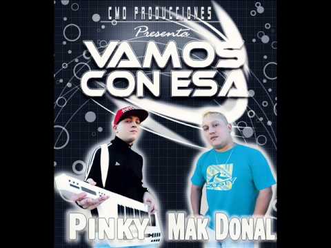 Pinky Ft. Mak Donal - Vamos Con Esa (Marzo 2015)