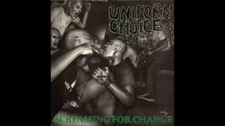 Uniform Choice - Screaming For Change ( Full Album )