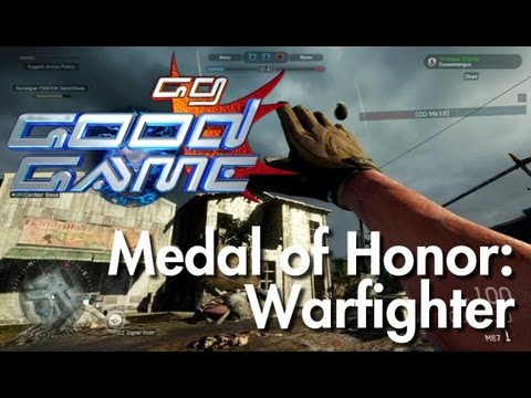 Good Game Review - Medal of Honor: Warfighter - TX: 06/11/12