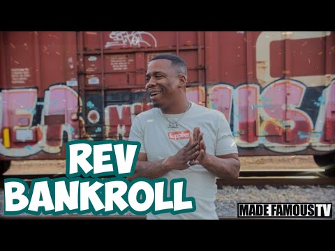 #MadeFamousTV: Rev Bankroll