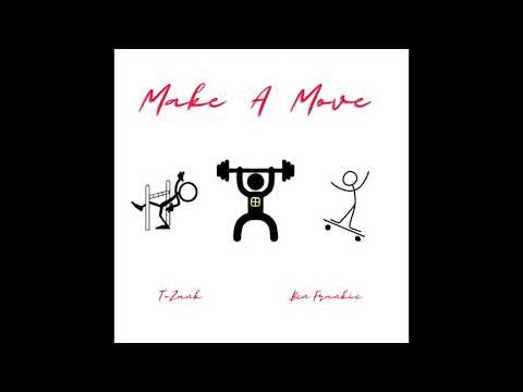 T-Zank x Ben Frankie - Make A Move
