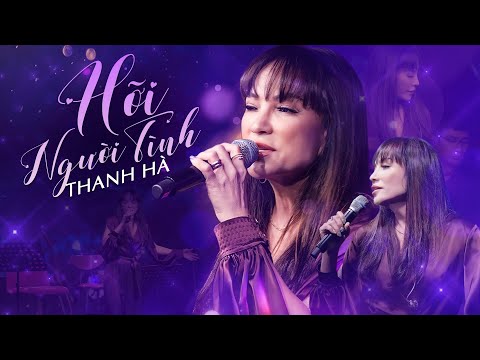 HỠI NGƯỜI TÌNH - THANH HÀ Hát Bài Này Quá Hay Không Còn Từ Nào Diễn Tả | Live Stage