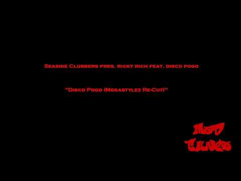 Seaside Clubbers pres. Ricky Rich Feat. Disco Pogo - Disco Pogo (Megastylez Re-Cut)