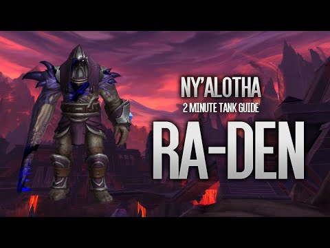 Ny'alotha 2 Minute Tank Guide LFR/Normal/Heroic - Ra-Den