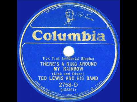 1933 Ted Lewis - There's A Ring Around My Rainbow (Ted Lewis, vocal)