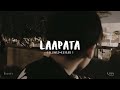 Laapata - King ( slowed+reverb )broify!