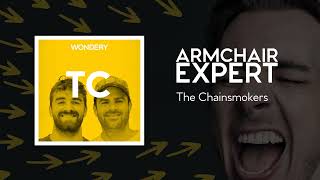 The Chainsmokers | Armchair Expert with Dax Shepard