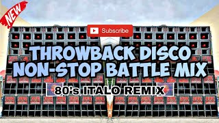Download lagu THROWBACK DISCO_NON-STOP BATTLE MIX_80's ITALO REMIX_DJ DADWIN REMIX mp3
