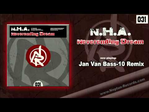 N.H.A. - Neverending Dream [Jan Van Bass-10 Remix] // Neptun Records // NR031