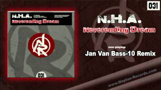 N.H.A. - Neverending Dream [Jan Van Bass-10 Remix] // Neptun Records // NR031