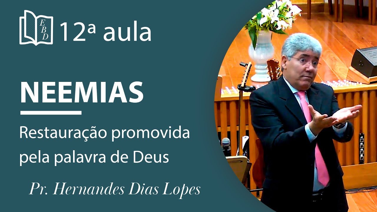 Restauração promovida pela palavra de Deus | Pr Hernandes Dias Lopes