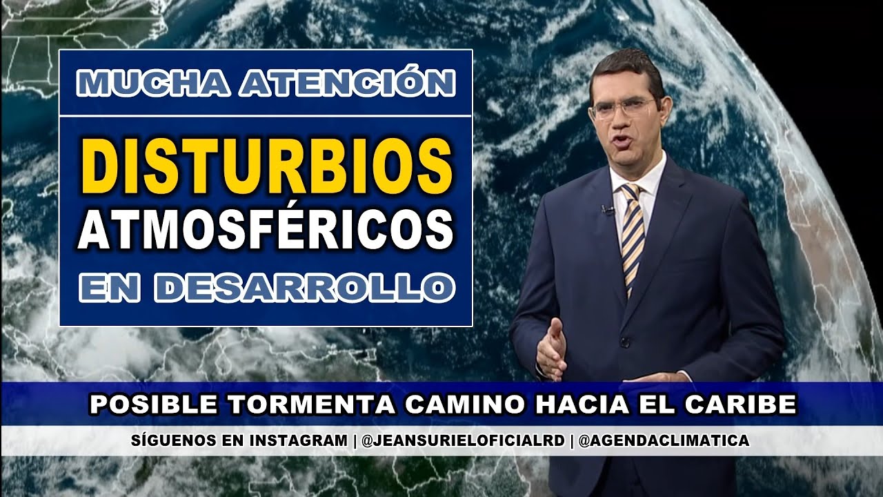 Martes 15 octubre | República Dominicana en la ruta de un potencial ciclón
