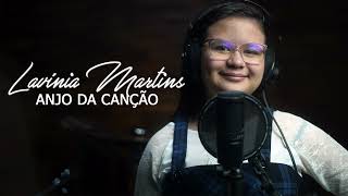 Anjo da Canção - Lavínia Martins