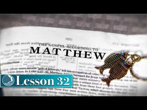 Lesson 32 - Matthew 9 cont