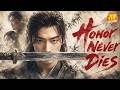 ENG SUB Honor Never Dies Two Heroes Risk Everything To Keep Their Promise Chinese Movie