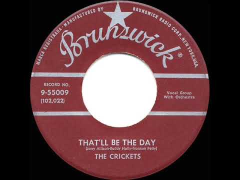 1957 HITS ARCHIVE: That’ll Be The Day - Buddy Holly & The Crickets (a #1 record)