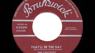 1957 HITS ARCHIVE: That’ll Be The Day - Buddy Holly &amp; The Crickets (a #1 record)