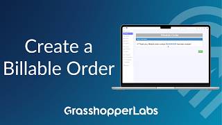 Create a Billable Order - Grasshopper Labs