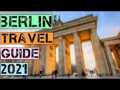 Berlin Travel Guide 2021 - Best Places to Visit in Berlin Germany in 2021
