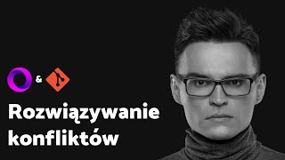 #git Rozwiązywanie konfliktów - Kurs git po polsku #10/12