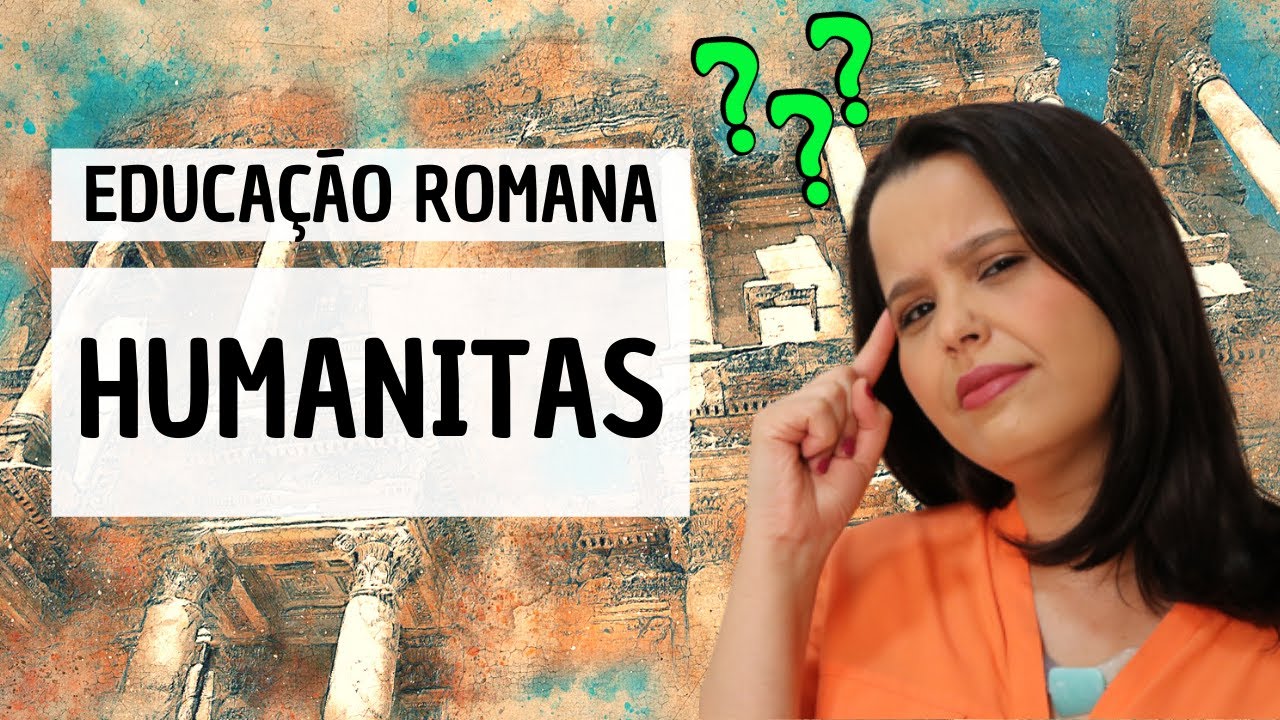 EDUCAÇÃO ROMANA Humanitas | História da Educação 4