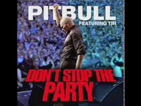Pitbull ft Tjr - Don't Stop The Party