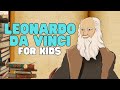 Leonardo Da Vinci For Kids Learn All About One Of The Most Famous Artists Of All Time
