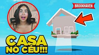 CONSTRUINDO UMA CASA NO CÉU EM BROOKHAVEN 