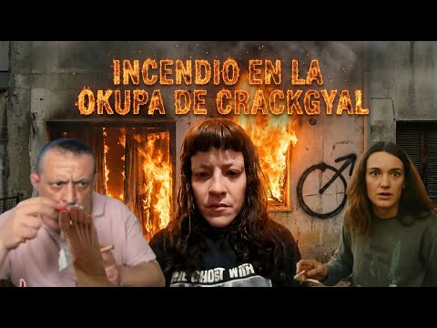 LE PRENDEN FUEGO A LA CASA OKUPA DE CRACKGYAL - LA ALUMNA DE SIMÓN PÉREZ