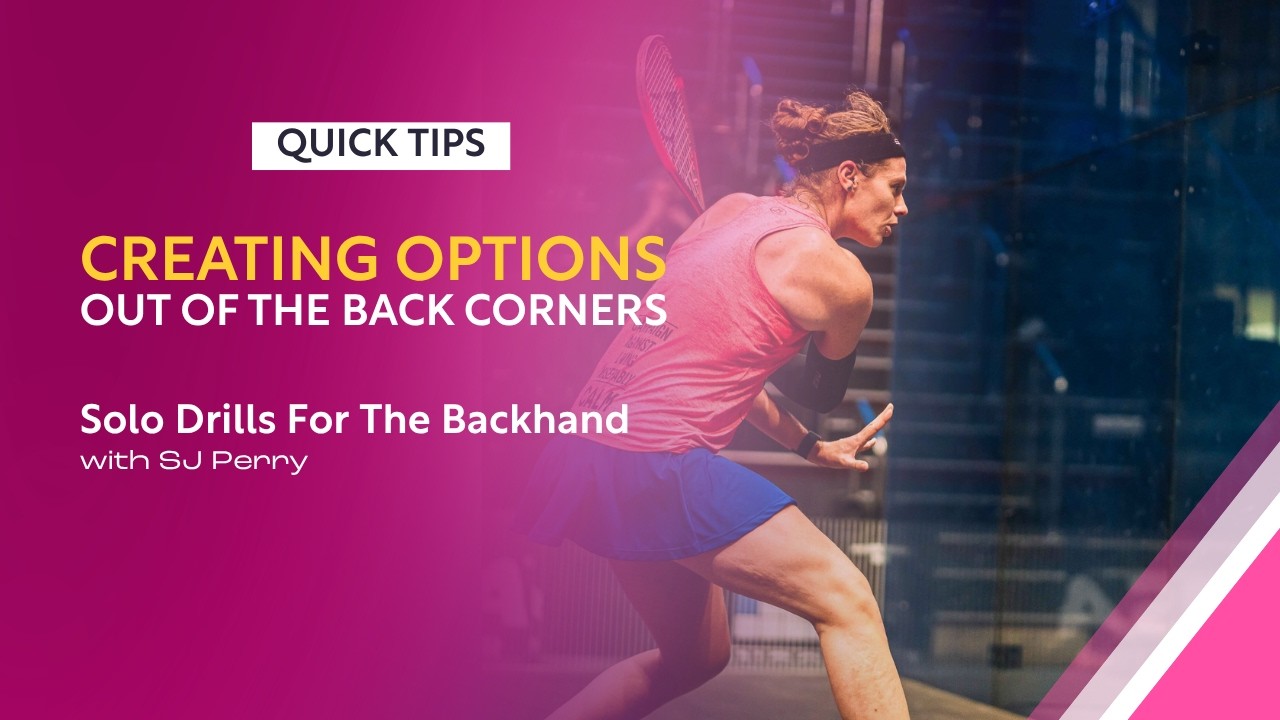 Squash Tips: Backhand Solo Drills | Creating Options Out Of The Back Corners | With SJ Perry