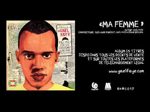 Gaël Faye - Ma femme (audio only)