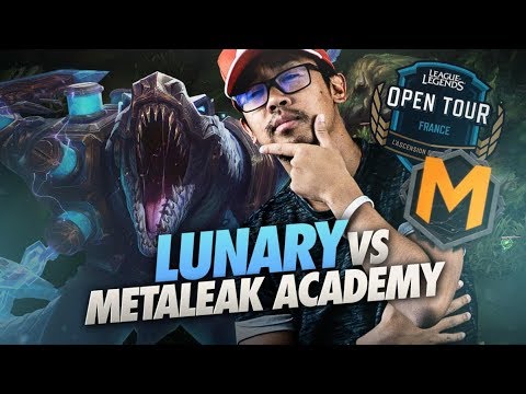 LOL OPEN TOUR | LUNARY VS METALEAK ACADEMY