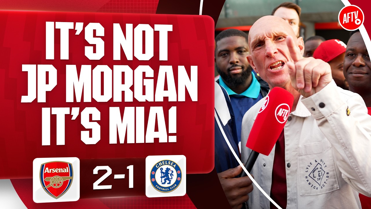 It’s Not JP Morgan It’s MIA! (Lee Judges) | Arsenal 2-1 Chelsea