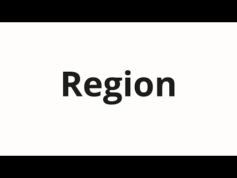 How to pronounce Region