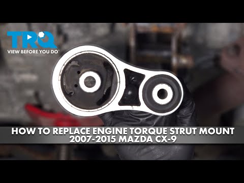 How to Replace Engine Torque Strut Mount 2007-2015 Mazda CX-9