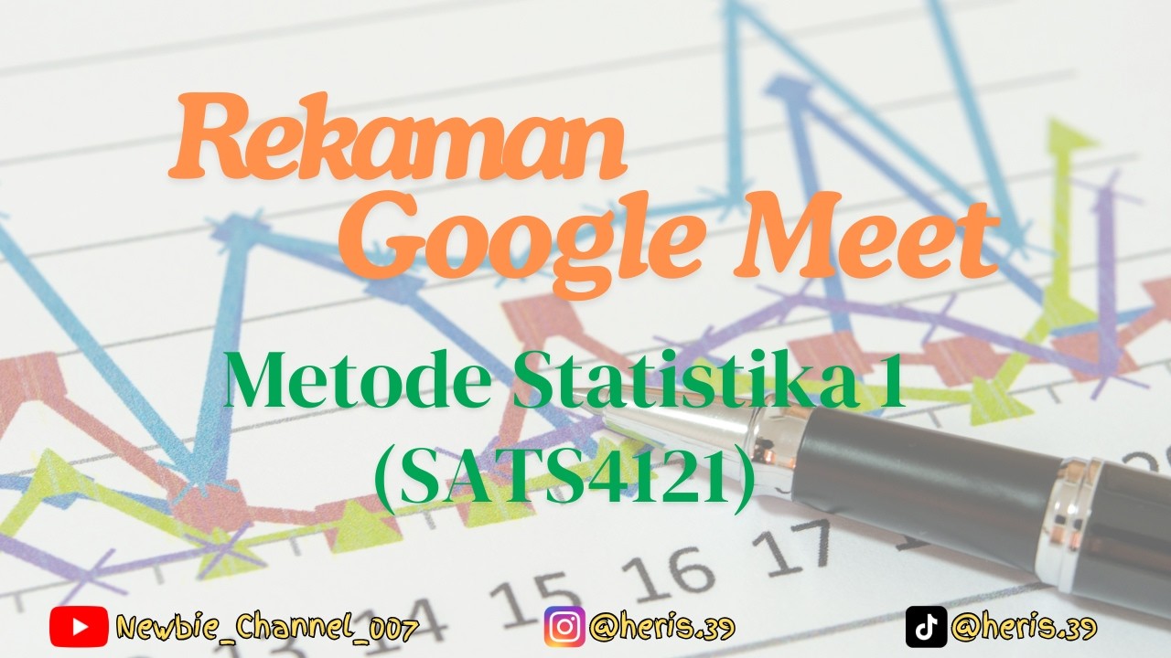 Diskusi Materi Modul 3 | Pengantar Statistika (MKKI4201) | Rekaman GMeet 14-04-2026