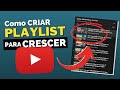 Como Criar Playlist P Crescer Canal No YouTube Do JEITO CERTO