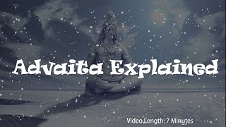 Advaita, Nondualism, Explained