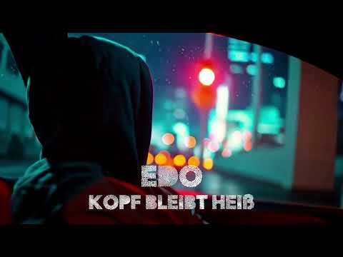 EDO - Kopf bleibt heiß